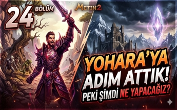 Metin2 TR Rohan2 #24 Yohara Başlangıç Rehberi - İlk Olarak Ne Yapılmalı?