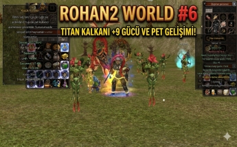 Rohan2 World #6 | GELİŞİMİN SIRRI BURADA! | Pet, Titan Kalkan ve Şaman