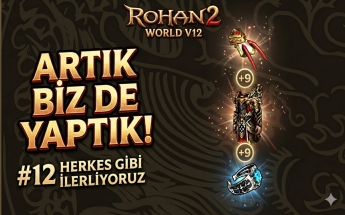 ROHAN2 WORLD #12  ADIM ADIM HERKESLE AYNI SEVİYEYE! | Büyük Dönüşüm Günü